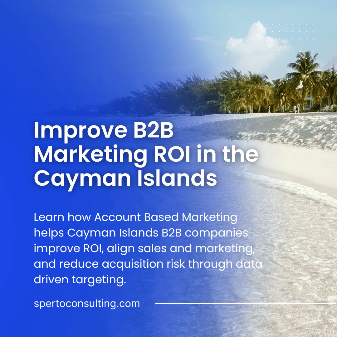 Account Based Marketing for Cayman Islands B2B Growth